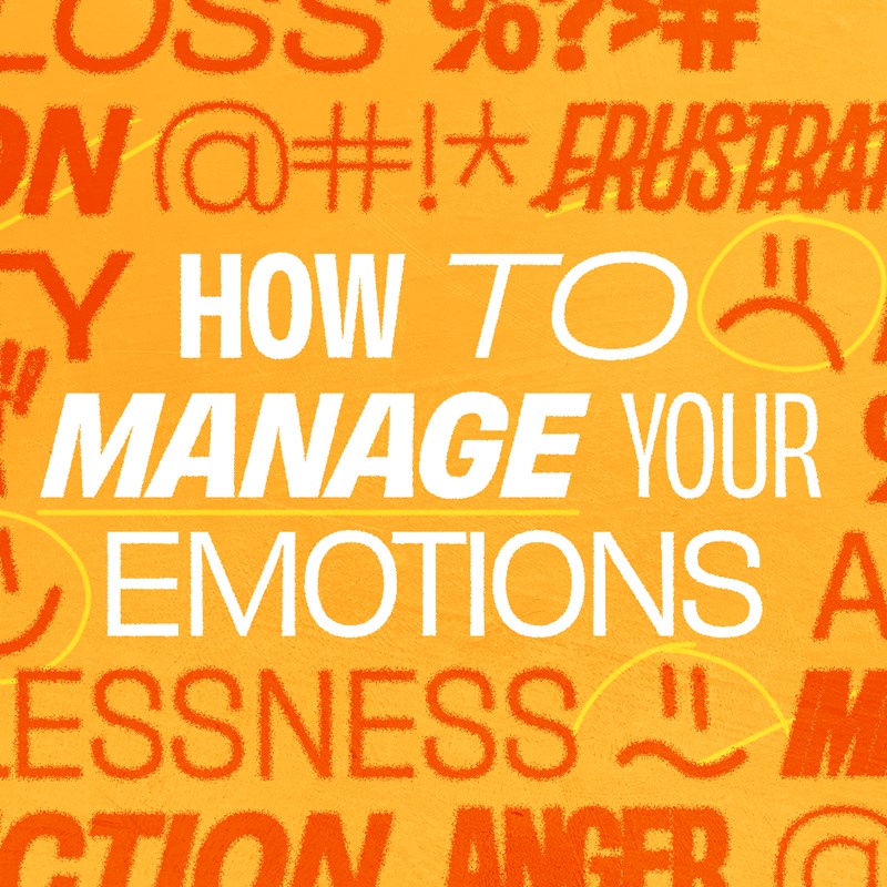 Message Series: How To Manage Your Emotions